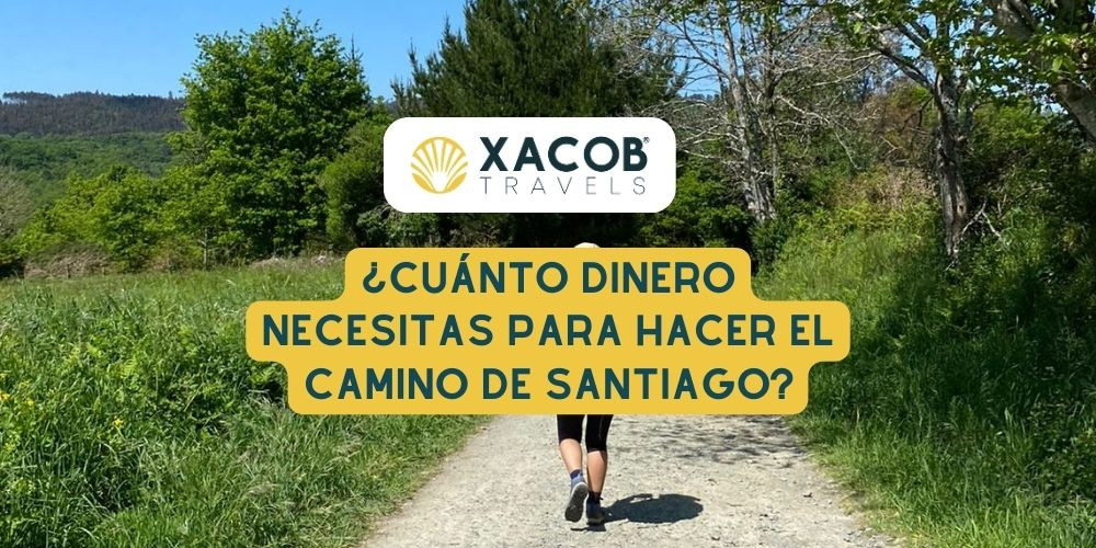 ¿Cuánto Dinero Necesitas para Hacer el Camino de Santiago?