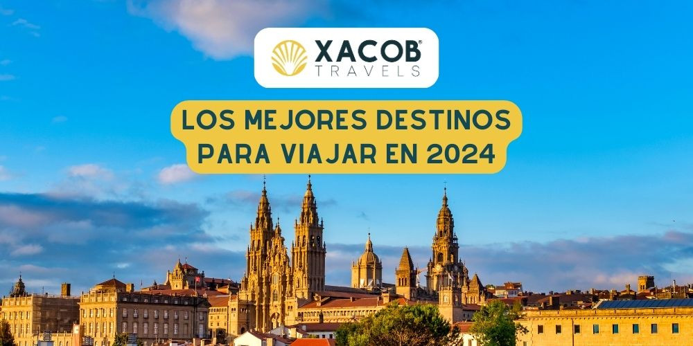 Los Mejores Destinos para Viajar en 2024