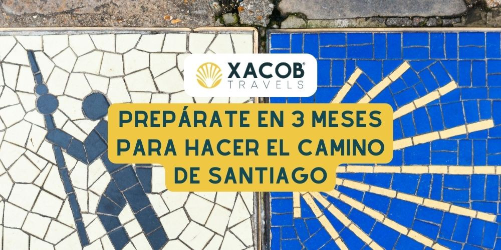 Prepárate en 3 Meses para Hacer el Camino de Santiago