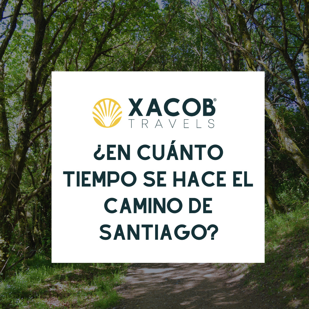 ¿En Cuánto Tiempo se hace el Camino de Santiago?